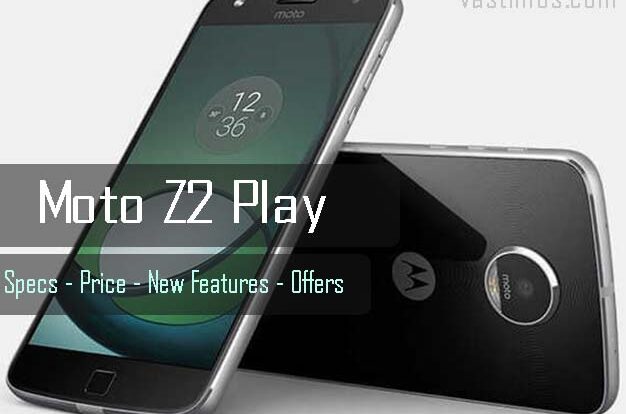 Moto Z2 Play new features - specifications - Moto Z2 Play price in India- shopping offers -launch day offers -Flipkart deals, all about moto z2 play launch and shopping, moto z2 play specialities discounts flipkart amazon india shopping