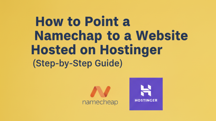 How to Point a Subdomain in Namecheap to a Website Hosted on Hostinger (Step-by-Step Guide)